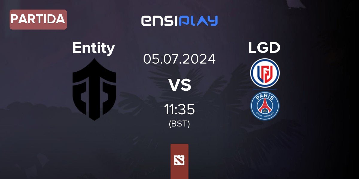 Partida Entity vs LGD Gaming LGD | 05.07