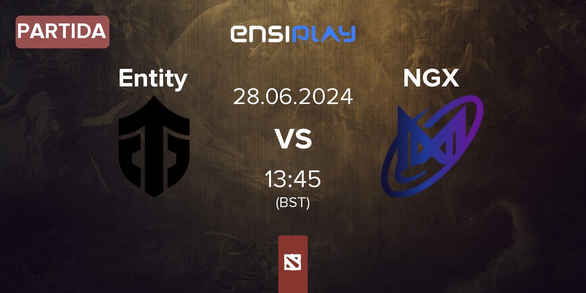 Partida Entity vs Nigma Galaxy NGX | 28.06