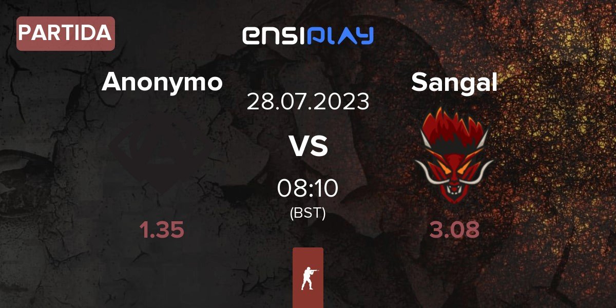 Partida Anonymo Esports Anonymo vs Sangal Esports Sangal | 28.07