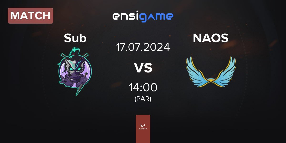 Match Subversive Sub vs NAOS Esports NAOS | 17.07