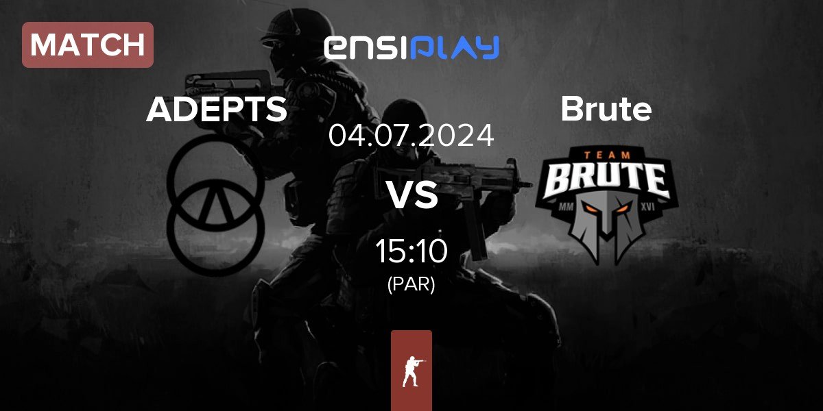 Match ADEPTS vs Brute | 04.07