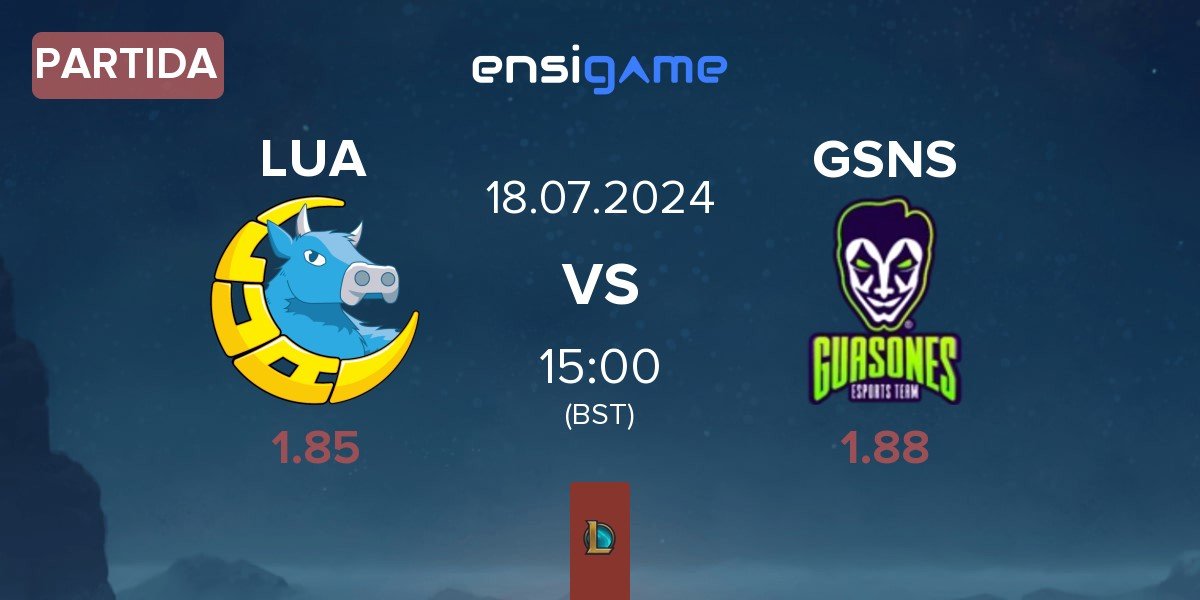 Partida LUA Gaming LUA vs Guasones GSNS | 18.07