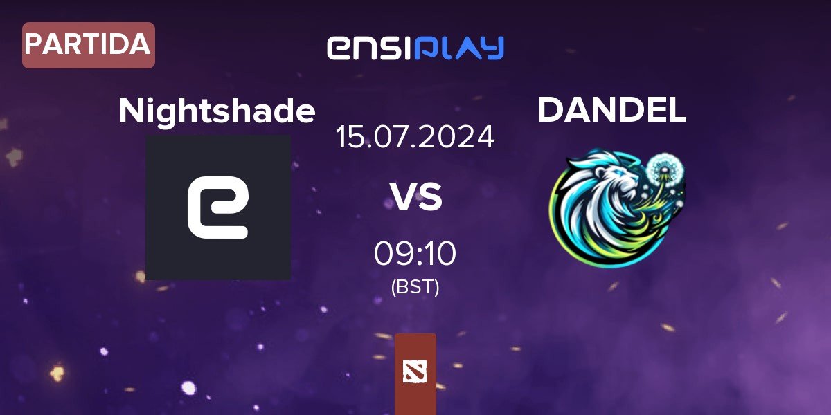 Partida Nightshade Esports Nightshade vs Dandelions DANDEL | 15.07