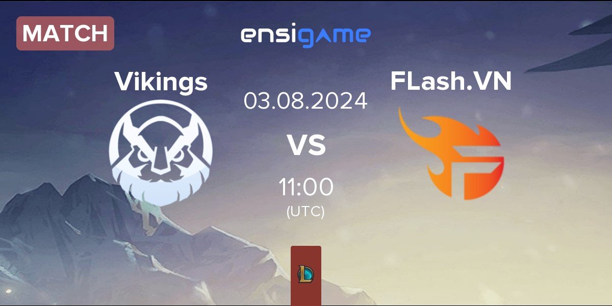 Match Vikings Esports VN Vikings vs Team Flash VN FLash.VN | 03.08