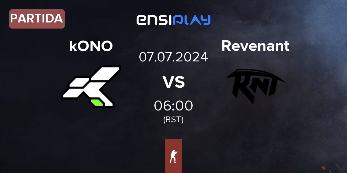 Partida kONO.ECF kONO vs Revenant Esport Revenant | 07.07