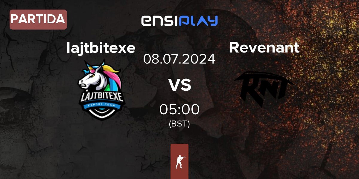 Partida lajtbitexe vs Revenant Esport Revenant | 08.07