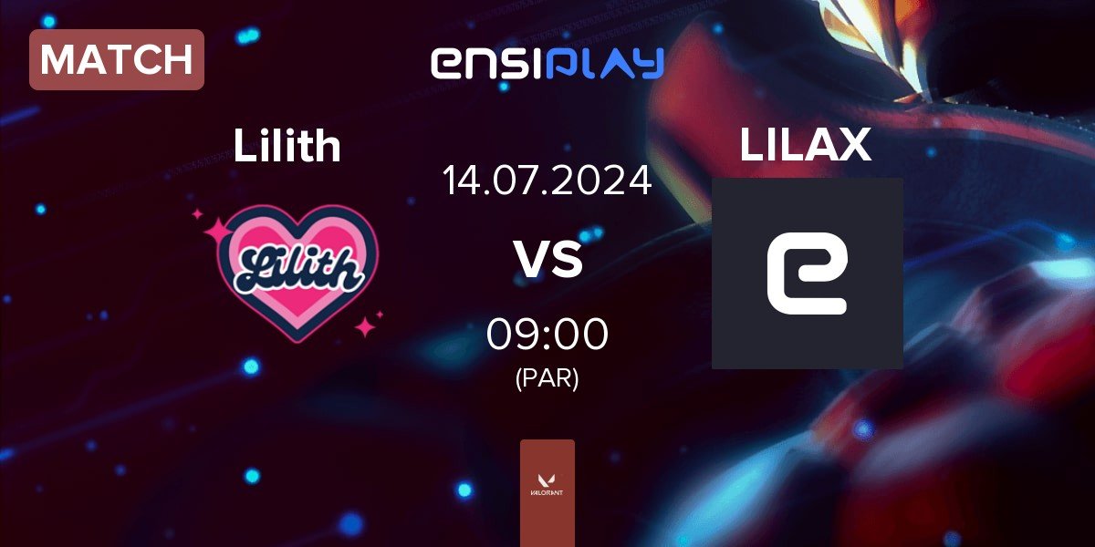 Match Lilith vs LILAX | 14.07