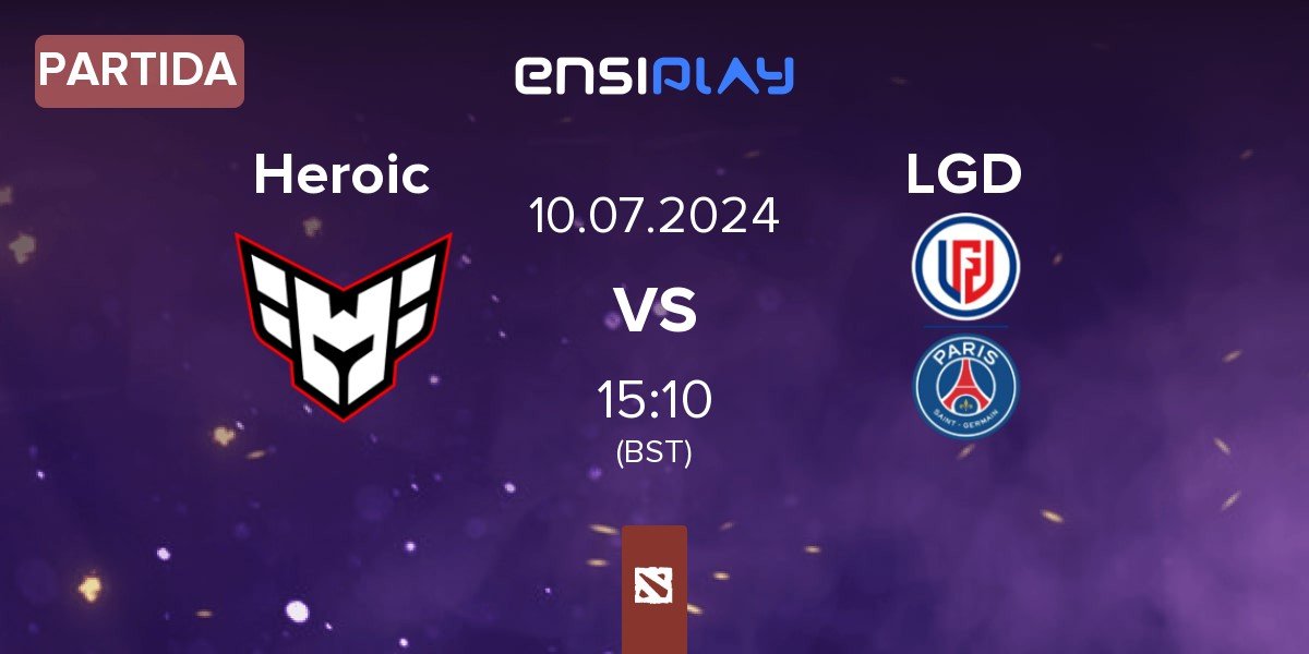 Partida Heroic vs LGD Gaming LGD | 10.07