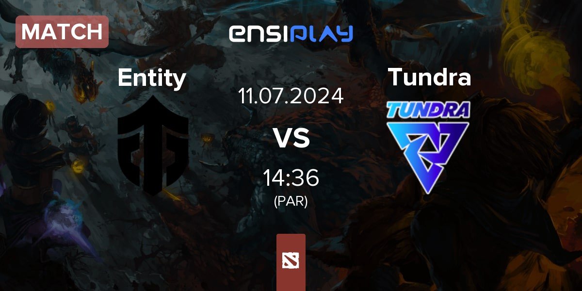 Match Entity vs Tundra Esports Tundra | 11.07