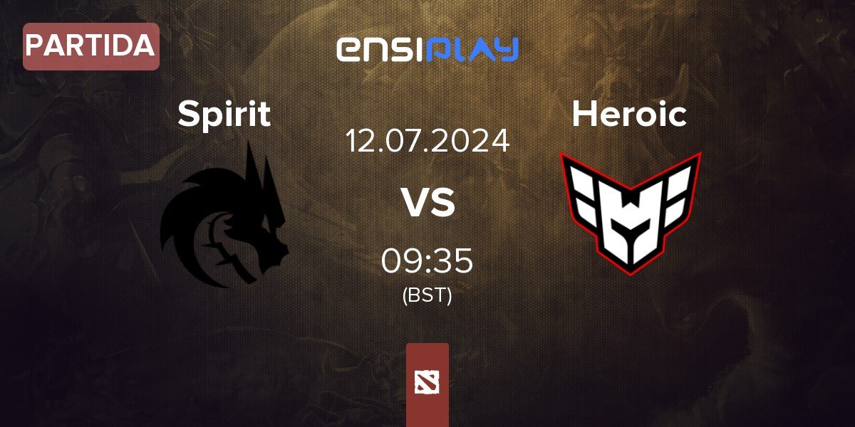 Partida Team Spirit Spirit vs Heroic | 12.07