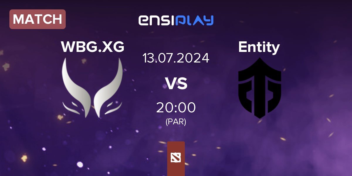 Match Xtreme Gaming WBG.XG vs Entity | 13.07