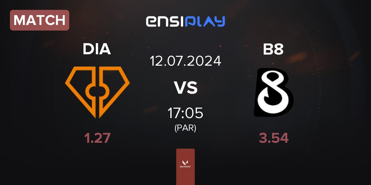 Match Diamant Esports DIA vs B8 Esports B8 | 12.07