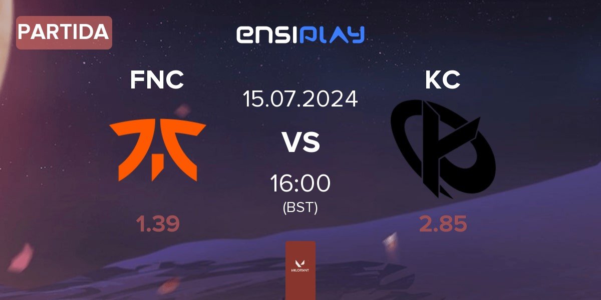 Partida Fnatic FNC vs Karmine Corp KC | 15.07