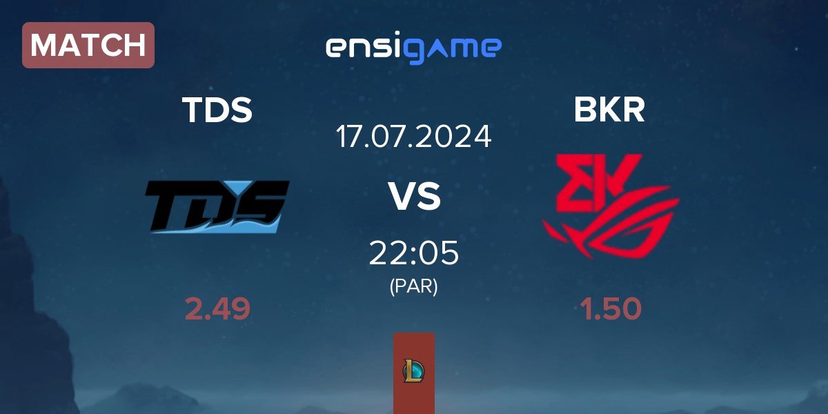 Match Team Du Sud TDS vs BK ROG Esports BKR | 17.07