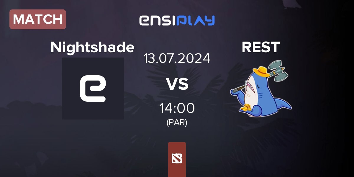 Match Nightshade Esports Nightshade vs Rest Farmers REST | 13.07