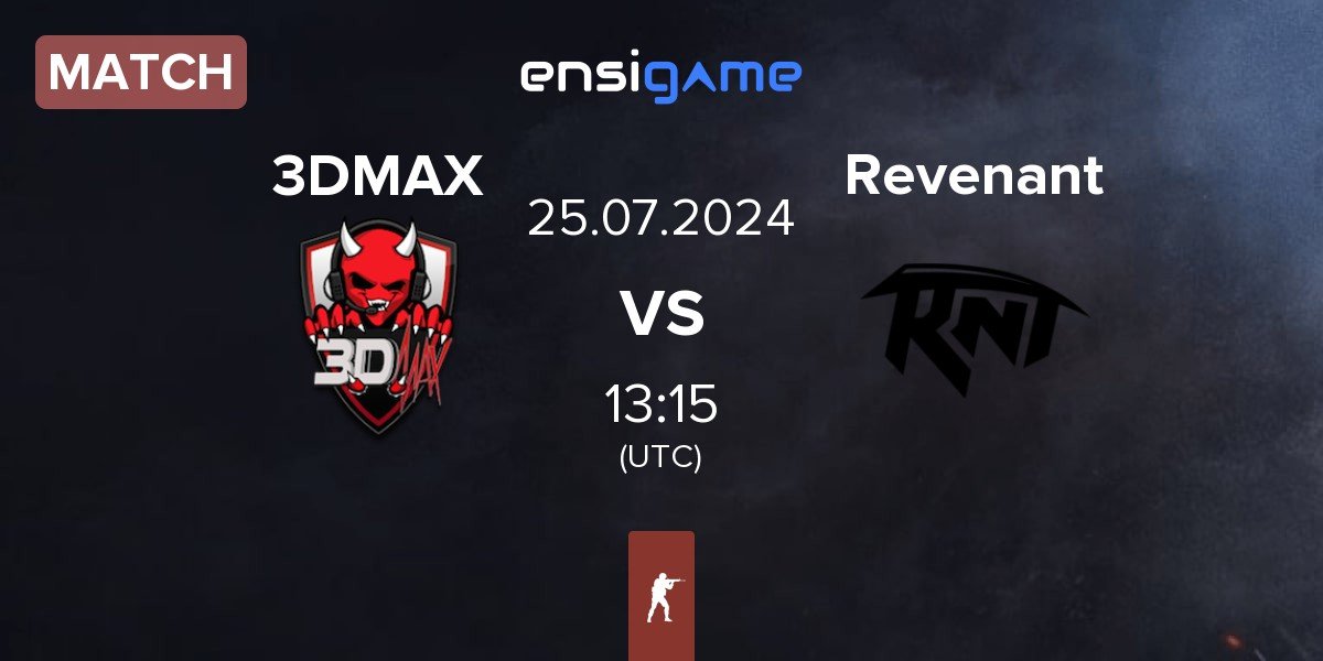 Match 3DMAX vs Revenant Esport Revenant | 25.07