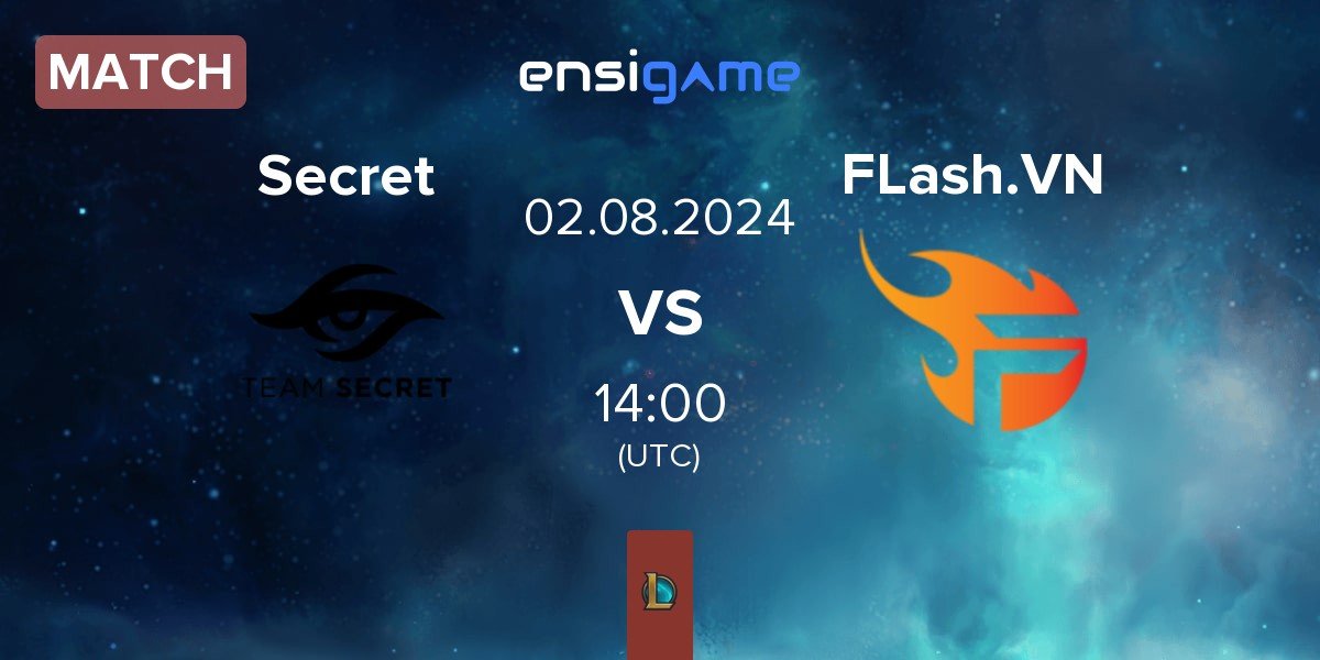 Match Team Secret Secret vs Team Flash VN FLash.VN | 02.08