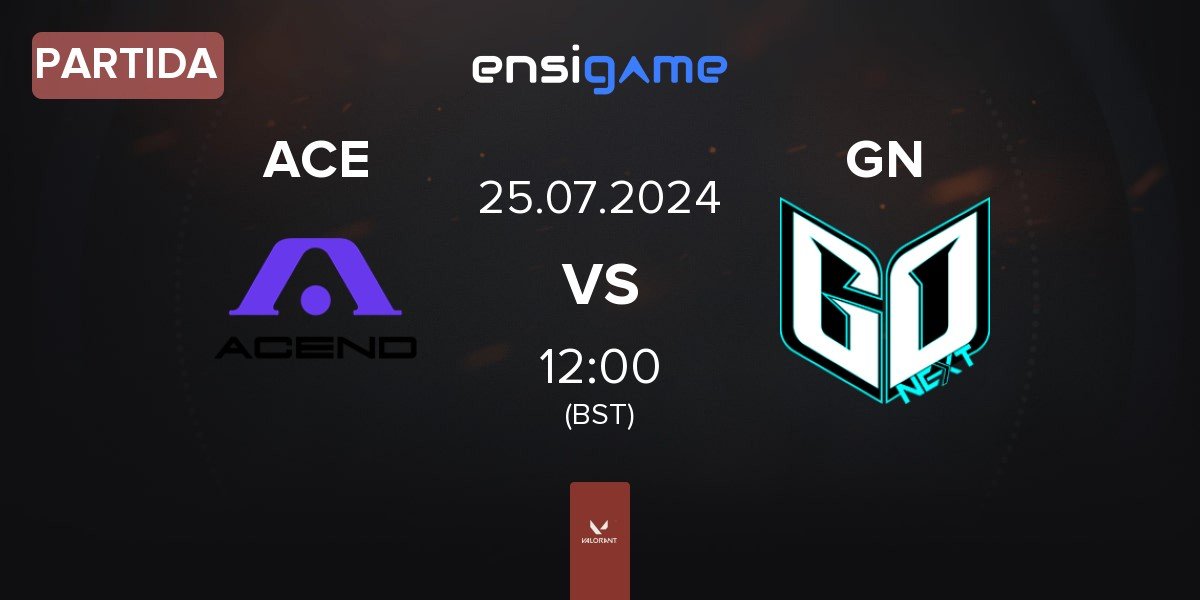 Partida Acend ACE vs GoNext Esports GN | 25.07