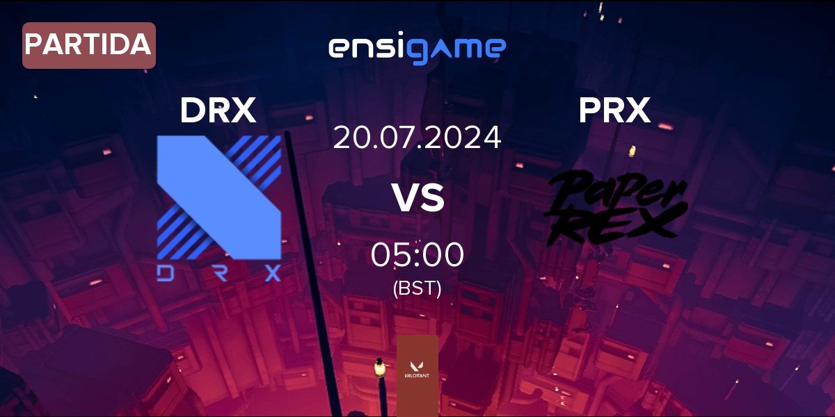 Partida DRX vs Paper Rex PRX | 20.07