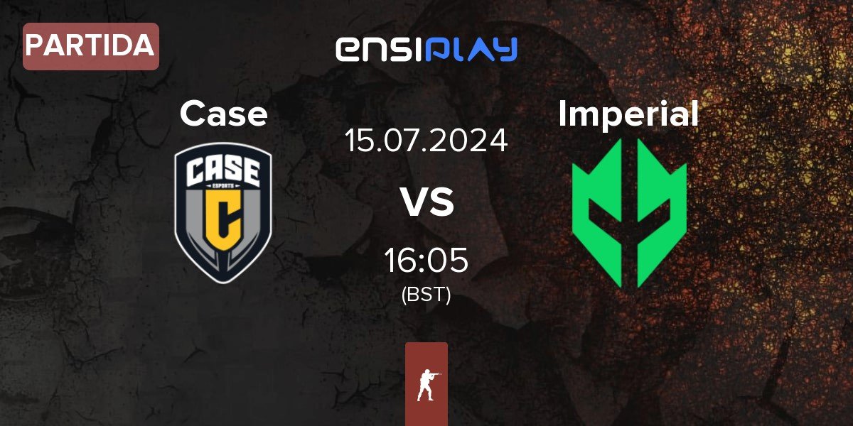 Partida Case Esports Case vs Imperial Esports Imperial | 15.07