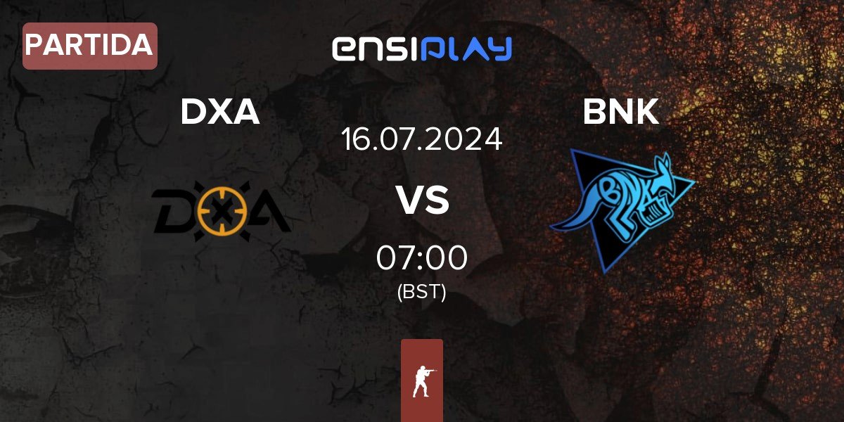 Partida DXA Esports DXA vs Bad News Kangaroos BNK | 16.07