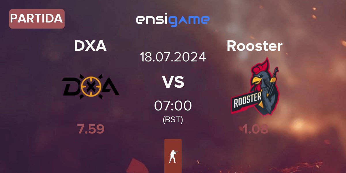 Partida DXA Esports DXA vs Rooster | 18.07