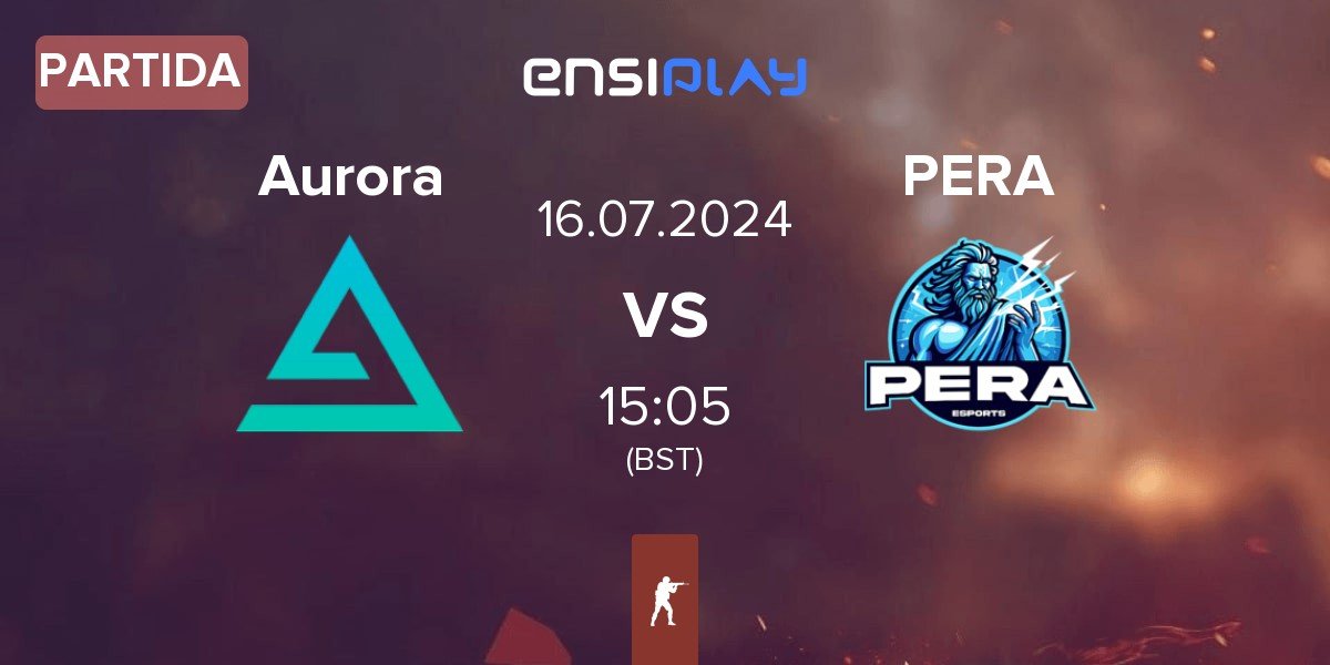 Partida Aurora Gaming Aurora vs Pera Esports PERA | 16.07