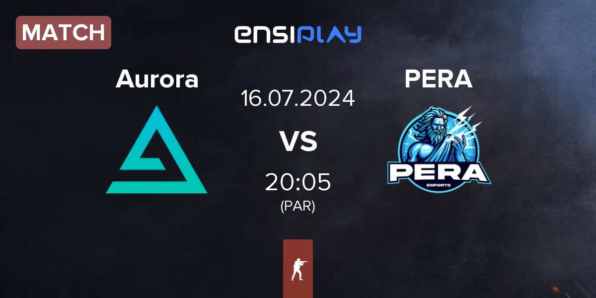 Match Aurora Gaming Aurora vs Pera Esports PERA | 16.07