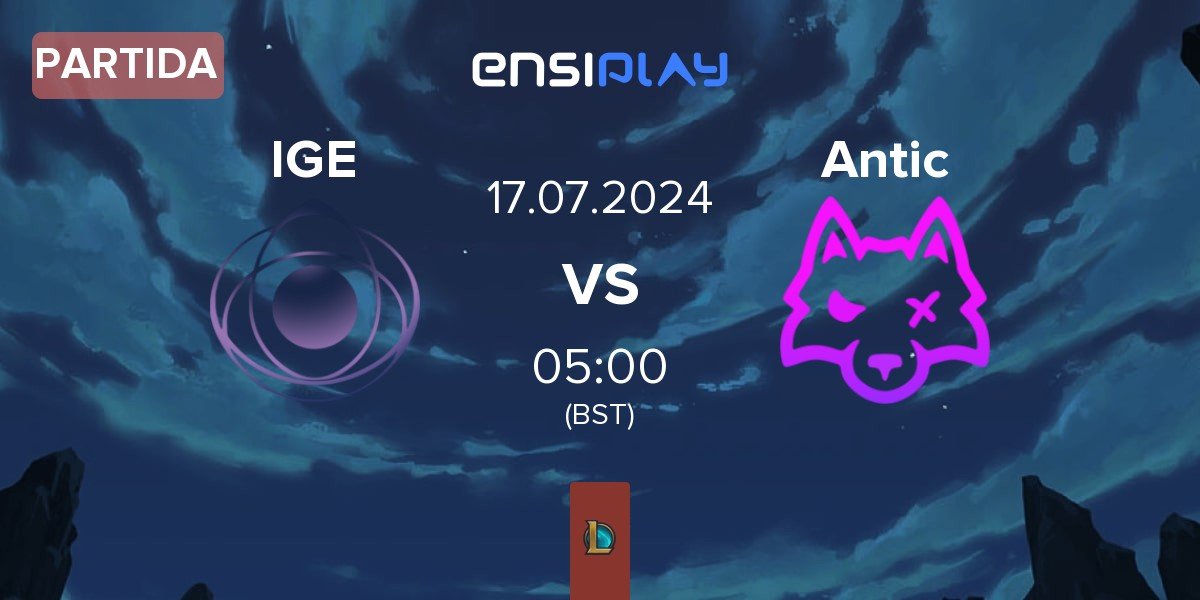 Partida ION Global Esports IGE vs Antic Esports Antic | 17.07