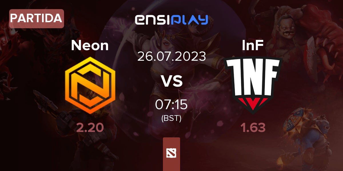 Partida Neon Esports Neon vs Infamous Gaming InF | 26.07