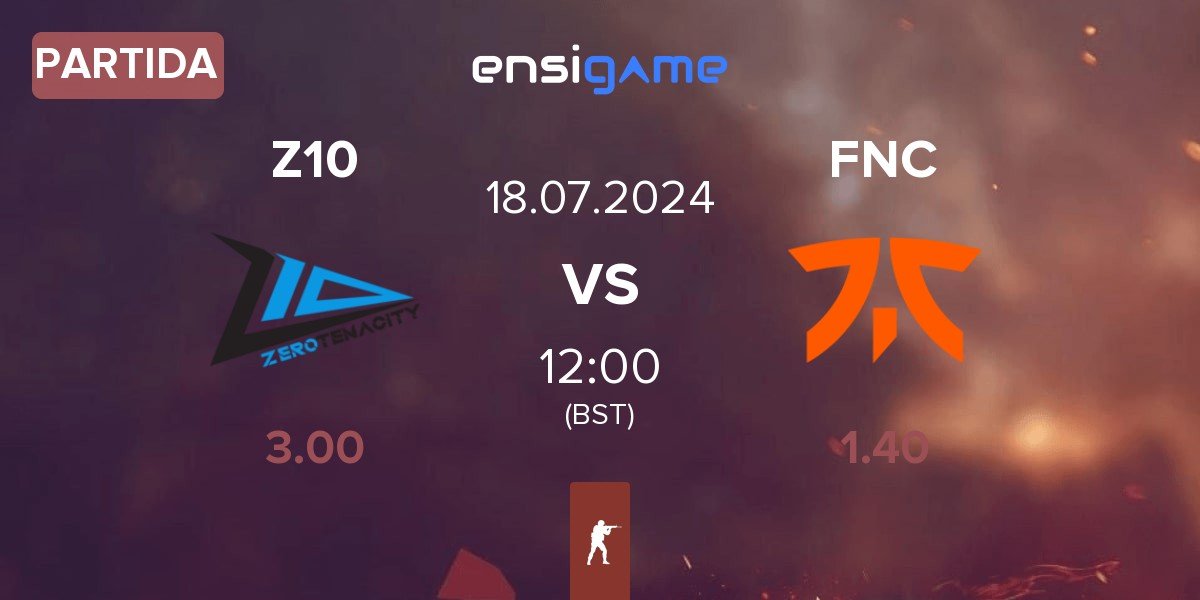 Partida Zero Tenacity Z10 vs Fnatic FNC | 18.07