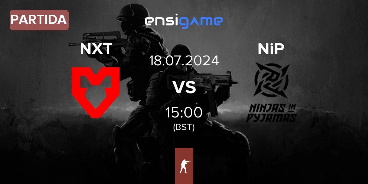 Partida MOUZ NXT NXT vs Ninjas in Pyjamas NiP | 18.07