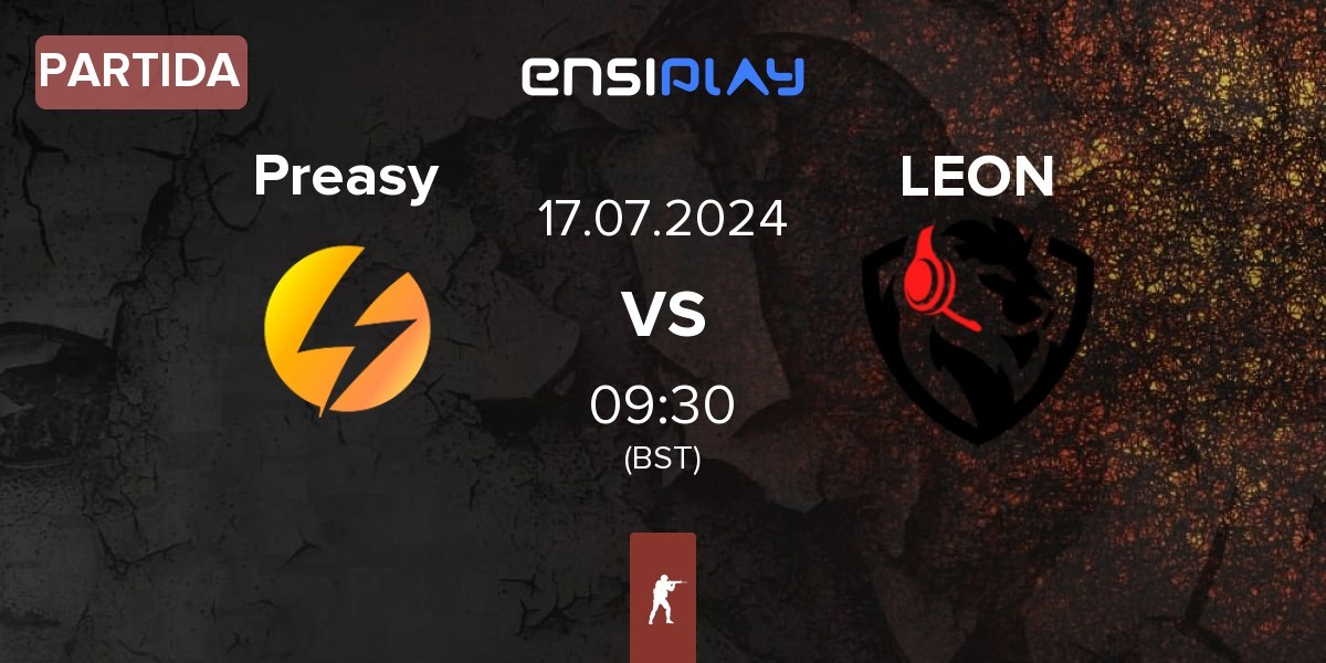 Partida Preasy Esport Preasy vs LEON Esports LEON | 17.07