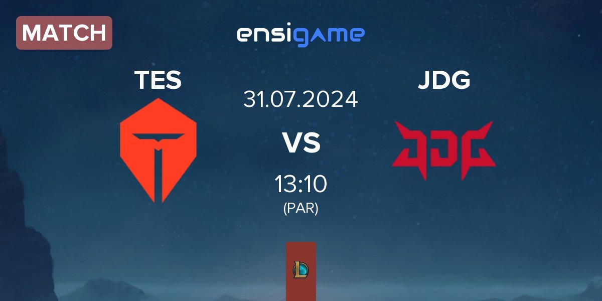 Match TOP Esports TES vs JD Gaming JDG | 31.07