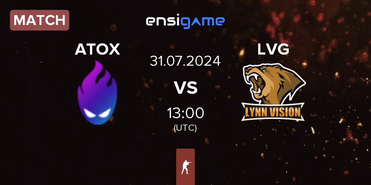 Match ATOX vs Lynn Vision Gaming LVG | 31.07