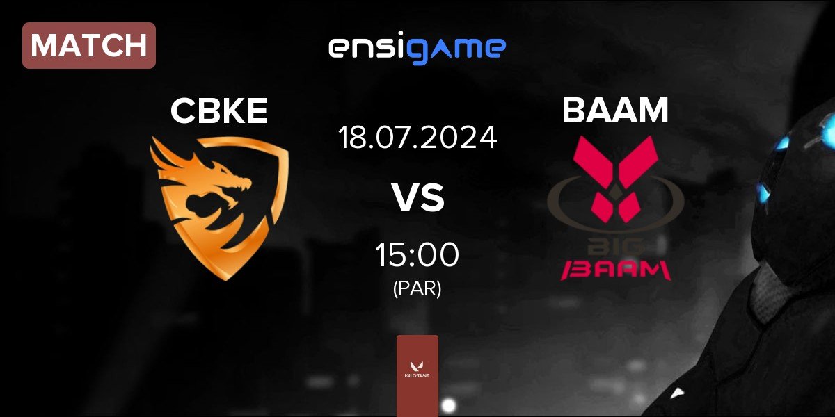 Match CyberKing Esports CBKE vs Team Big BAAM BAAM | 18.07