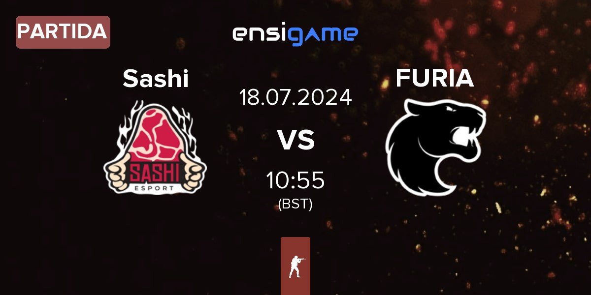 Partida Sashi Esport Sashi vs FURIA Esports FURIA | 18.07