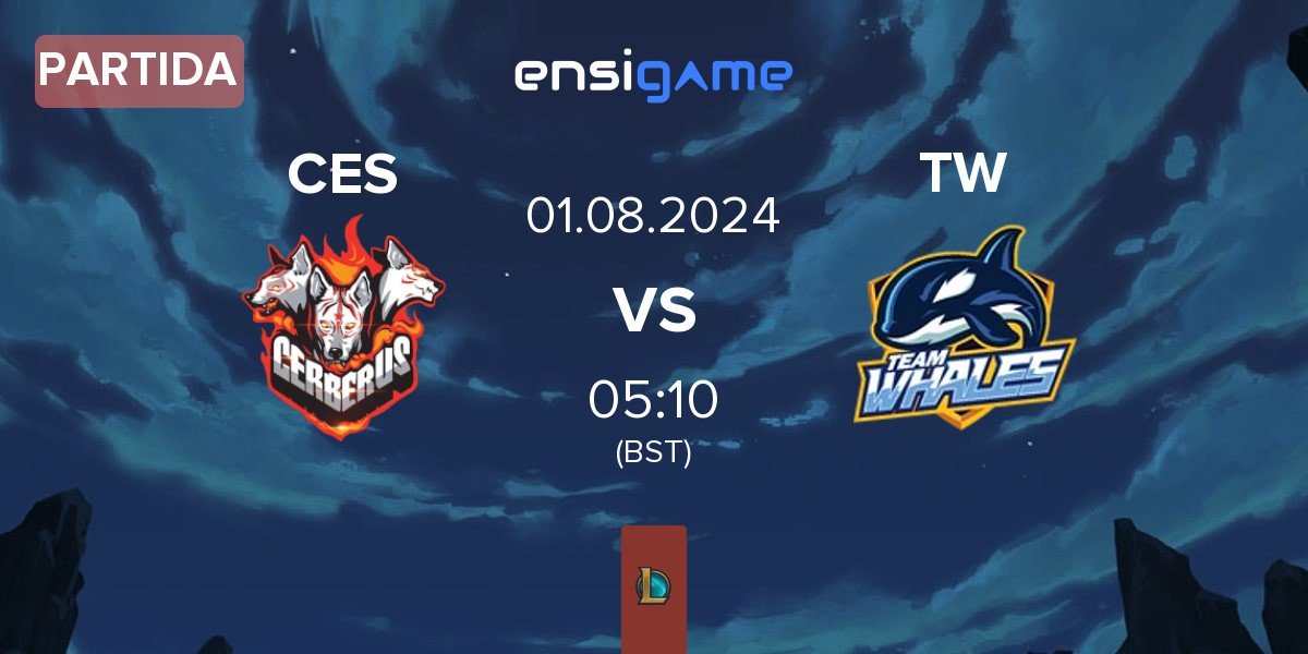 Partida CERBERUS Esports CES vs Team Whales TW | 01.08