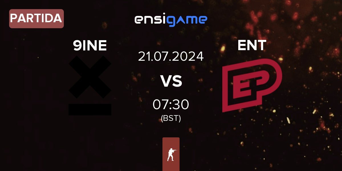 Partida 9INE vs ENTERPRISE esports ENT | 21.07