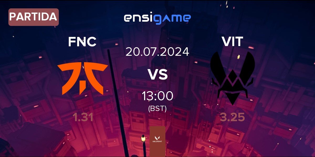 Partida Fnatic FNC vs Team Vitality VIT | 20.07