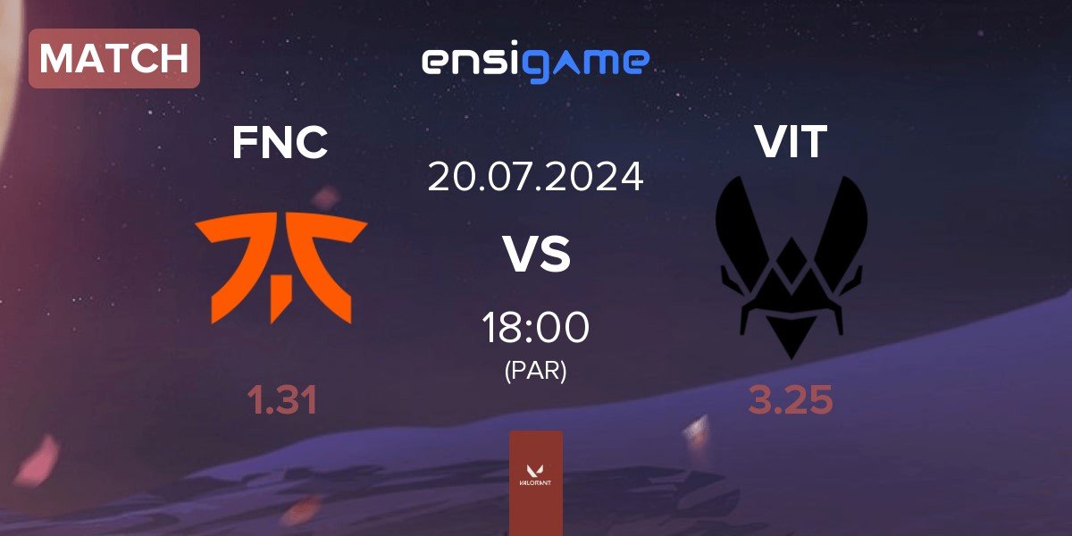 Match Fnatic FNC vs Team Vitality VIT | 20.07