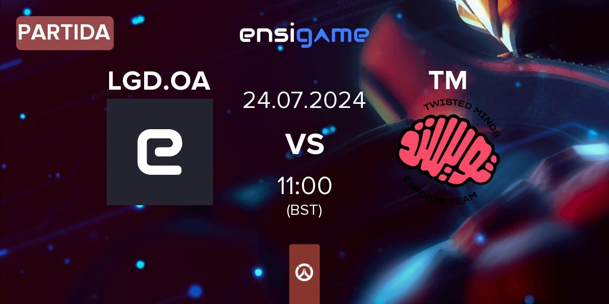 Partida LGD.OA vs Twisted Minds TM | 24.07