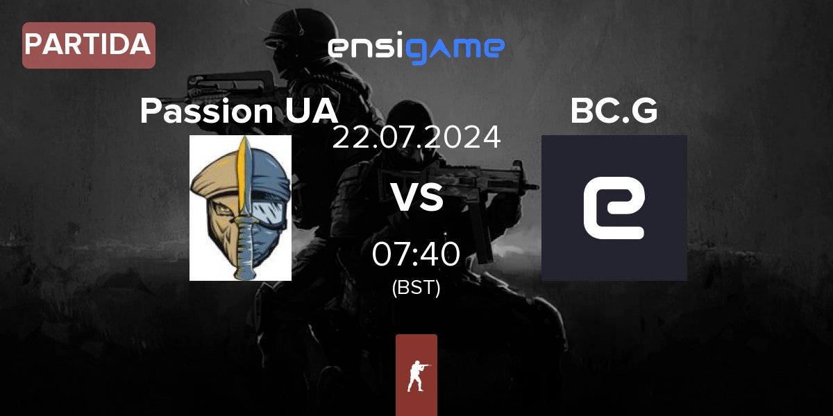 Partida Passion UA vs BC.Game Esports BC.G | 22.07