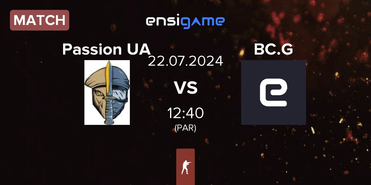 Match Passion UA vs BC.Game Esports BC.G | 22.07