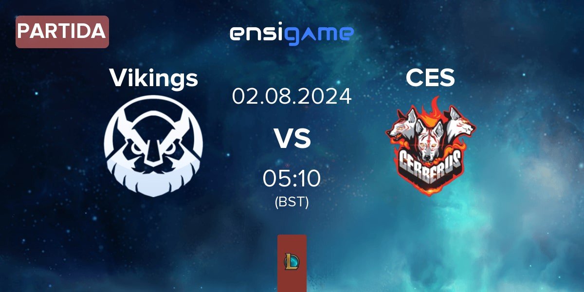 Partida Vikings Esports VN Vikings vs CERBERUS Esports CES | 02.08