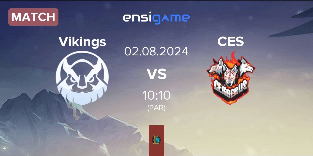 Match Vikings Esports VN Vikings vs CERBERUS Esports CES | 02.08