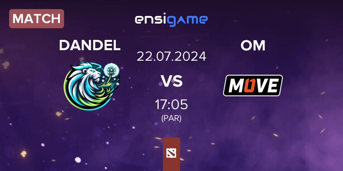 Match Dandelions DANDEL vs One Move OM | 22.07