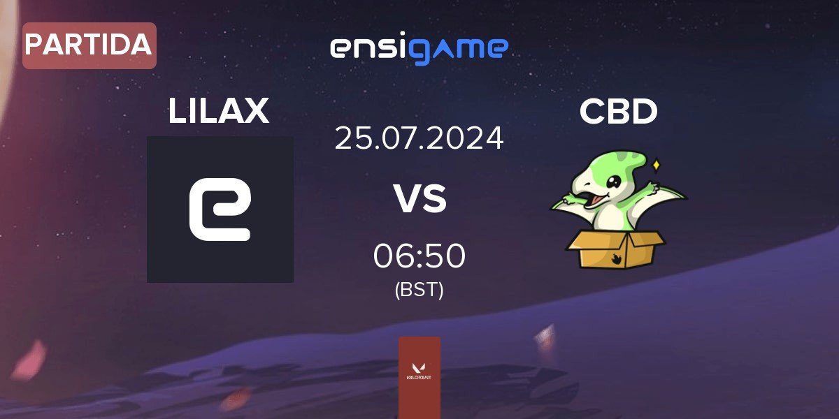 Partida LILAX vs Cardboard Dinosaur CBD | 25.07