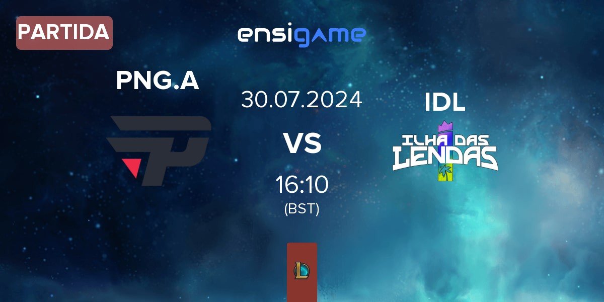 Partida paiN Gaming Academy PNG.A vs ⁠Ilha das Lendas IDL | 30.07