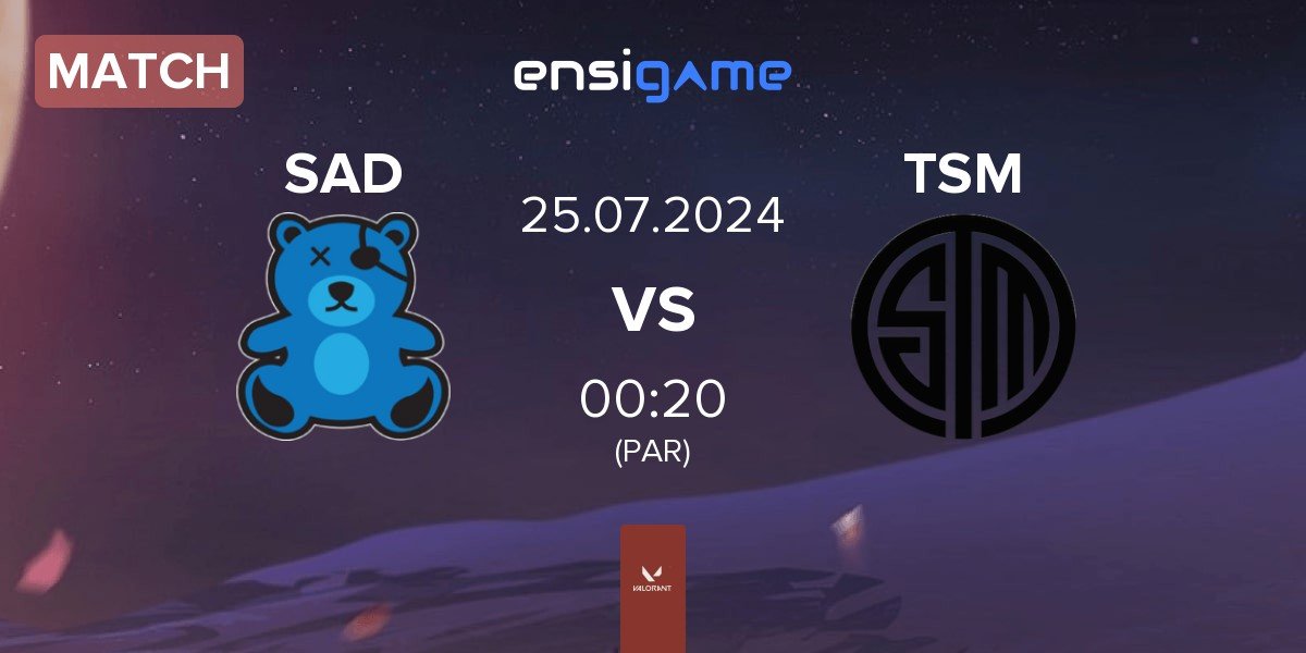 Match SaD Esports SAD vs TSM | 25.07